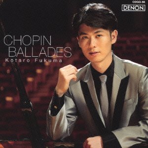 Kotaro Fukuma - Ballad:Chopin Sakuhin Shu