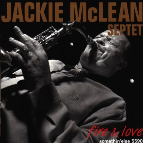 Jackie Septet Mclean - Fire & Love