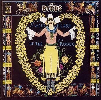 Byrds , The - Sweet Heart Of The Rodeo