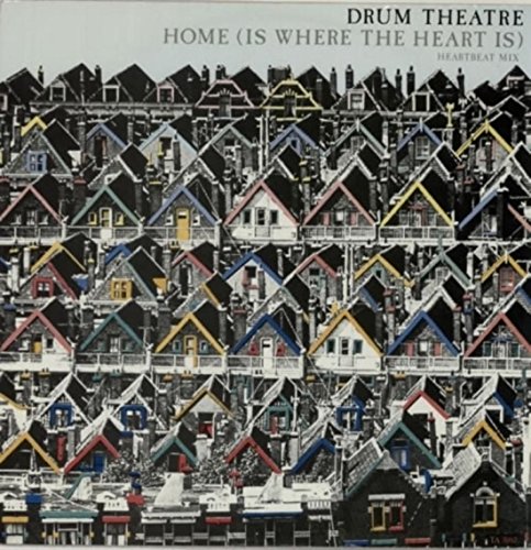 Drum Theatre - Home (Is Where The Heart Is) (12'') (Maxi) (Vinyl)