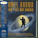 Brown , James - Can't Get Any Harder (JP Import)