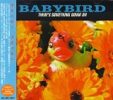 Babybird - Bugged