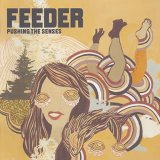 Feeder - Pushing The Senses ( 2 Bonus Tracks) (Special Edition)