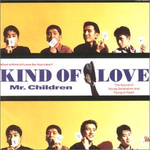 Mr.Children - Kind of Love