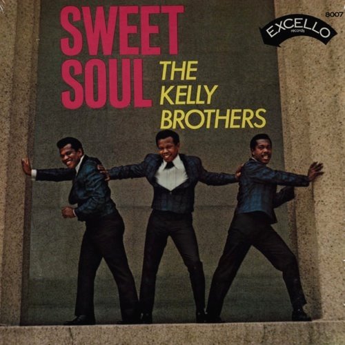Kelly Brothers , The - Sweet Soul
