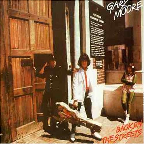 Moore , Gary - Back on the Streets