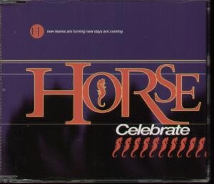 Horse  - Celebrate (Maxi)