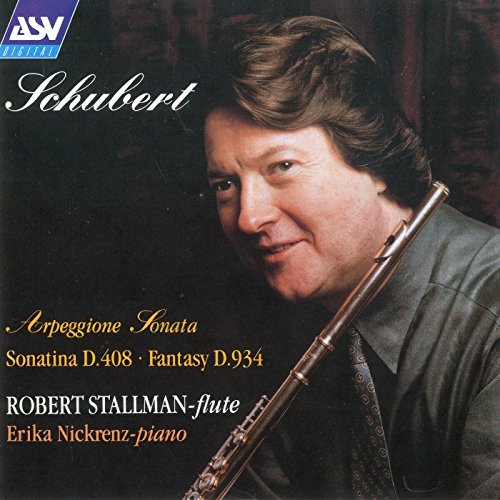 Schubert , Franz - Arpeggione Sonata / Sonatina D. 408 / Fantasy D. 934 (Stallman, Nickrenz)