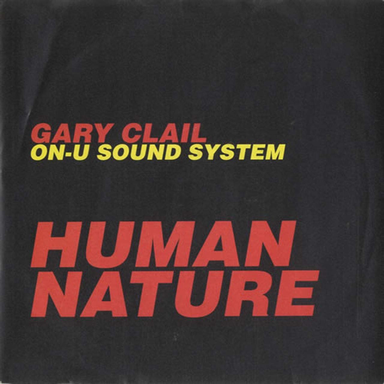 Clail , Gary & On-U Sound System - Human Nature (12'') (Maxi) (Vinyl)