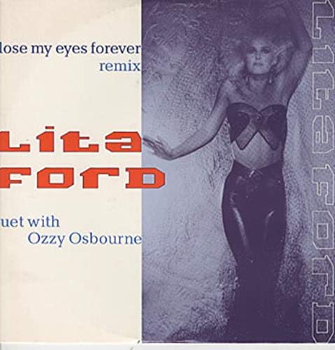 Lita Ford - Close my eyes forever (Remix, 1988/89, & Ozzy Osbourne) [Vinyl Single]