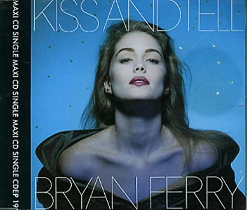 Ferry , Bryan - Bryan Ferry Kiss & Tell 1988 UK CD single CDEP19