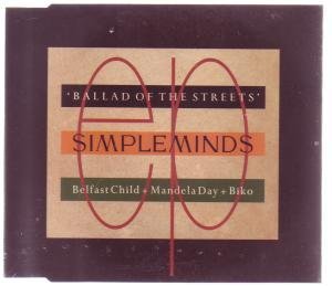 Simple Minds - Ballad of the Street (Belfast Child / Mandela Day / Biko) ( Maxi)