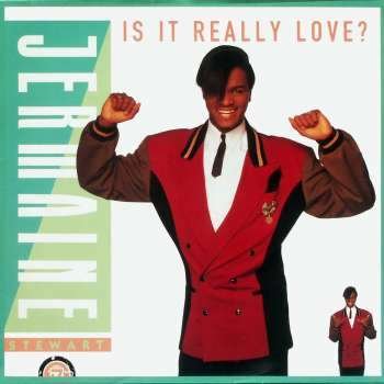 Stewart , Jermaine - Is It Really Love? (Maxi)