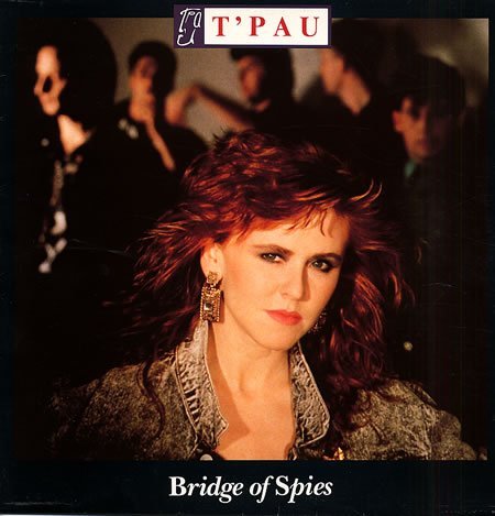T Pau - Bridge of spies