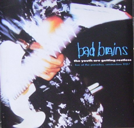 Bad Brains - Youth Are Getting Restless (UK-Import)