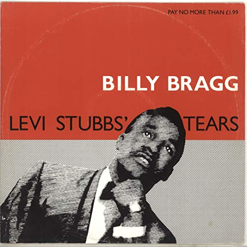 Billy Bragg - Levi Stubbs' tears [Vinyl Single]