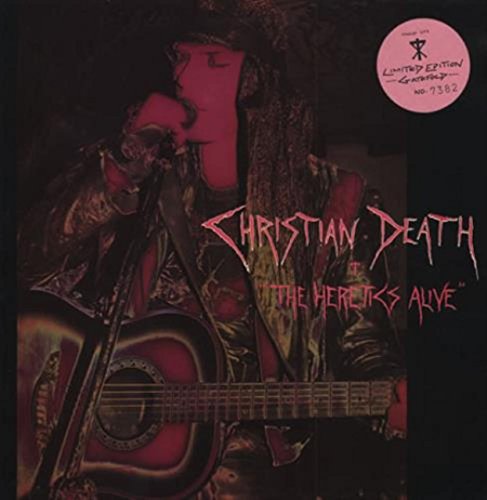 Christian Death - The Heretics Alive (Limited Edition) (Numbered) (Vinyl)