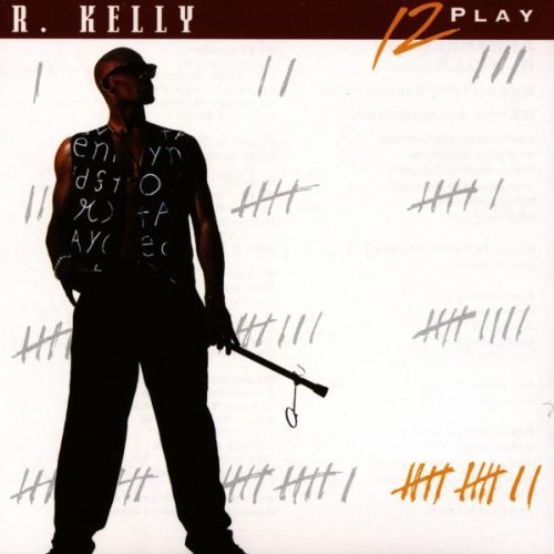 R. Kelly - 12 Play [UK-Import]