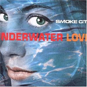 Smoke City - Underwater Love (Maxi)