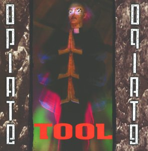 Tool - Opiate