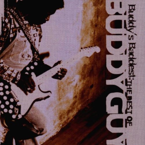 Guy , Buddy - Buddy's Baddest - The best of