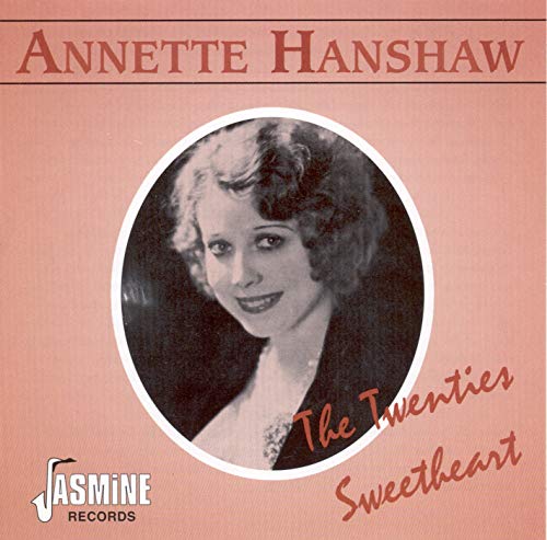 Hanshaw , Annette - The Twenties Sweetheart