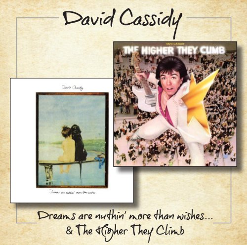David Cassidy - Dreams Are Nuthin More../the Higher They