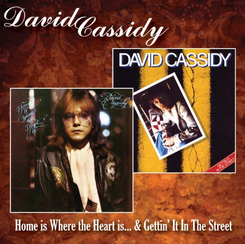 David Cassidy - Home Is Where the Heart Is/Gettin' It..