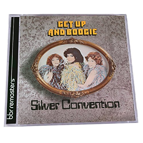 Silver Convention - Get Up and Boogie (Remastered+Expanded Edition)