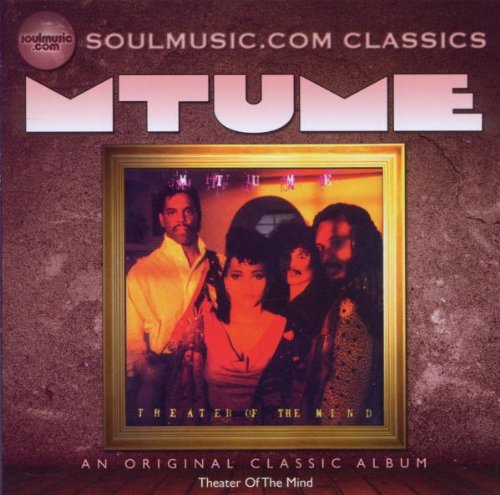 Mtume - Theatre of the Mind