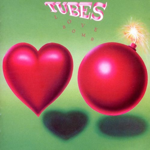 the Tubes - Love Bomb (Expanded+Remastered)
