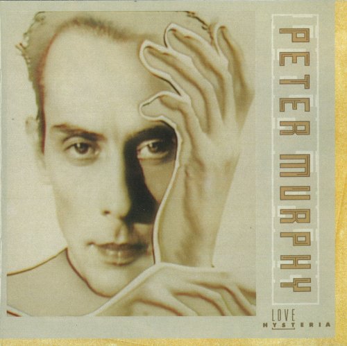 Peter Murphy - Love Hysteria (Expanded+Remast.2cd ed.)