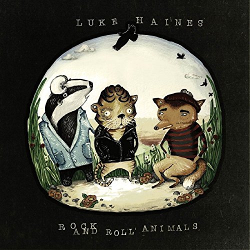 Haines , Luke - Rock and Roll Animals