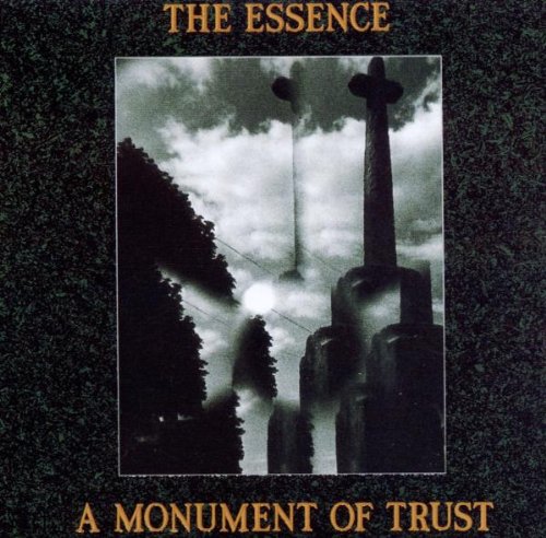 Essence,the - A Monument of Trust