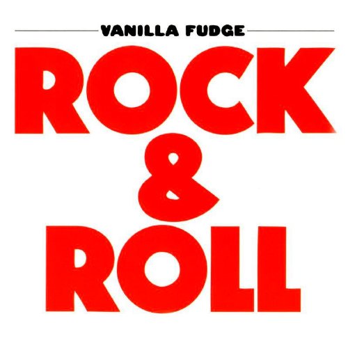 Vanilla Fudge - Rock & Roll (Expanded+Remastered)