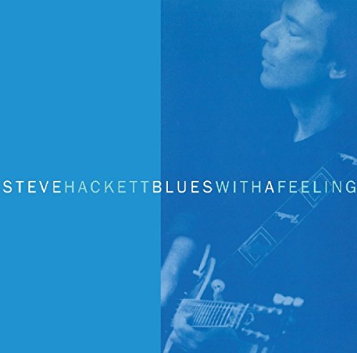 Steve Hackett - Blues With a Feeling