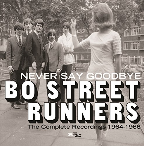 Bo Street Runners - Never Say Goodbye-Complete Recordings 1964-66