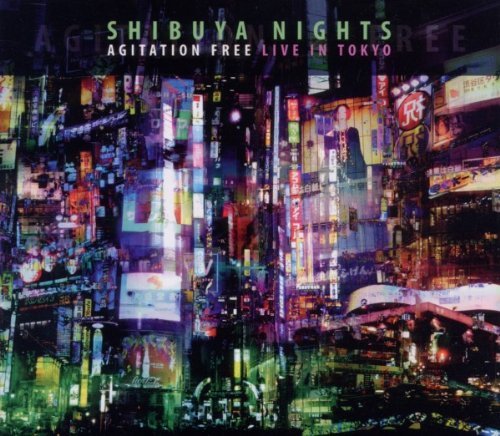 Agitation Free - Shibuya Nights (Live in Tokyo)