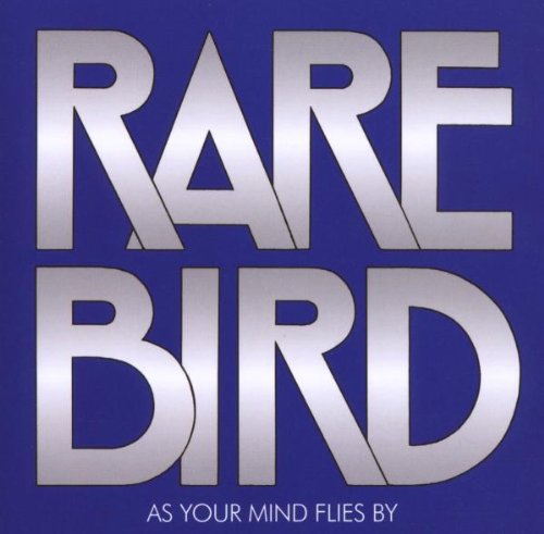 Rare Bird - As Your Mind Flies By