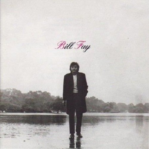 Bill Fay - Bill Fay (Exp.& 24-Bit Rem.)