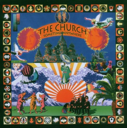 the Church - Sometime Anywhere