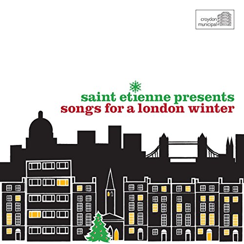 Various - Saint Etienne Presents Songs for a London Winter