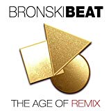 Bronski Beat - The Age of Reason (Deluxe 2cd Edition)