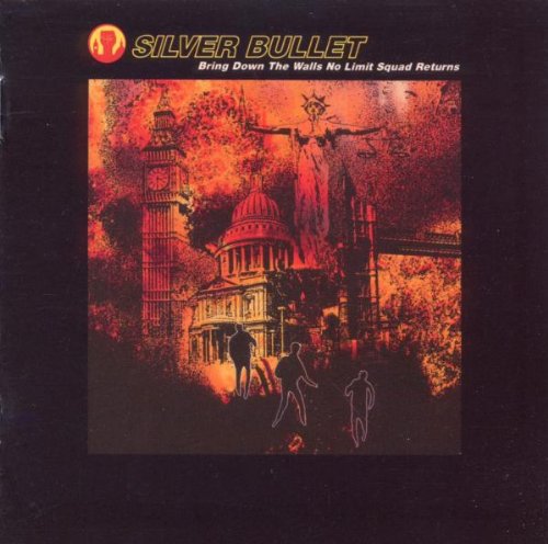 Silver Bullet - Bring Down the Walls No Limit Squad Retu