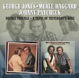 George Jones - Too Wild Too Long/You Oughta Be Here...