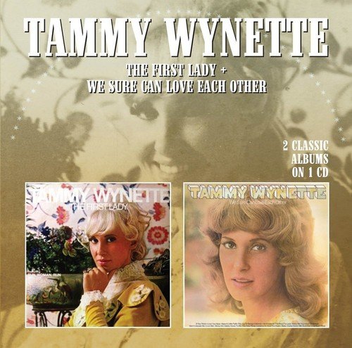 Tammy Wynette - The First Lady/We Sure Can Love Each Other