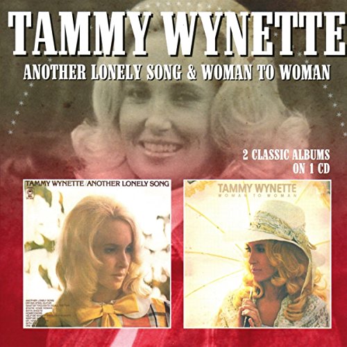 Tammy Wynette - Another Lonely Song/Woman to Woman