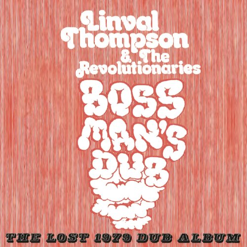 - Boss Man's Dub-the Lost 1979 Dub Album