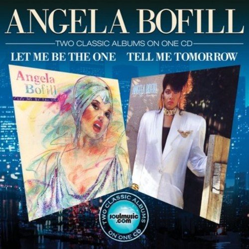 Angela Bofill - Let Me Be the One/Tell Me Tomorrow