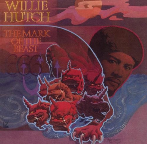 Willie Hutch - The Mark of the Beast